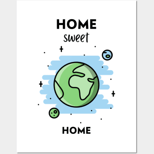 Home sweet home: Earth ! Posters and Art